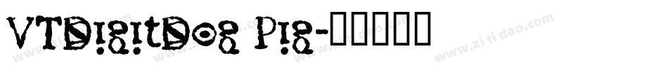 VTDigitDog Pig字体转换